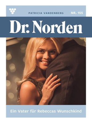 cover image of Ein Vater für Rebeccas Wunschkind